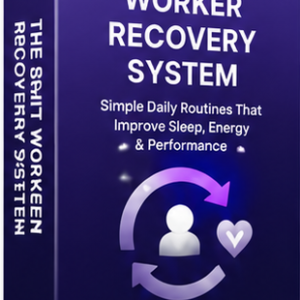 THE SHIFT WORKER RECOVERY SYSTEM